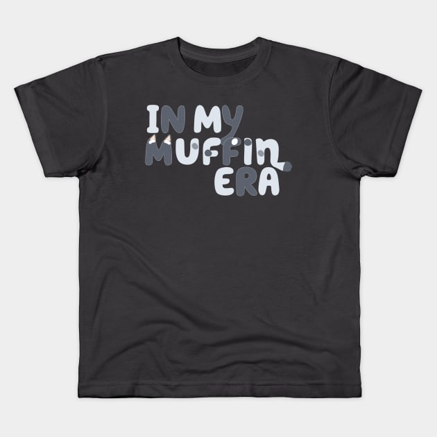 In My Muffin Era Kids T-Shirt by Simplify With Leanne